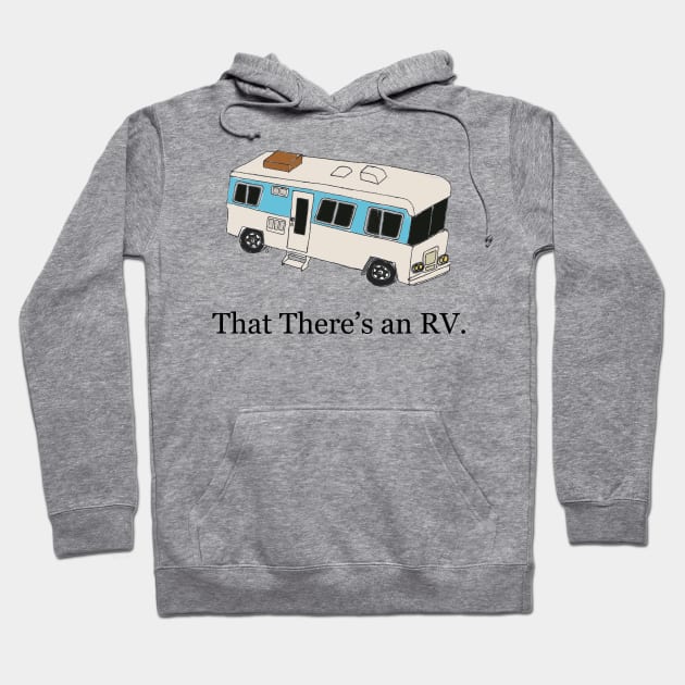 That There's an RV Hoodie by klance